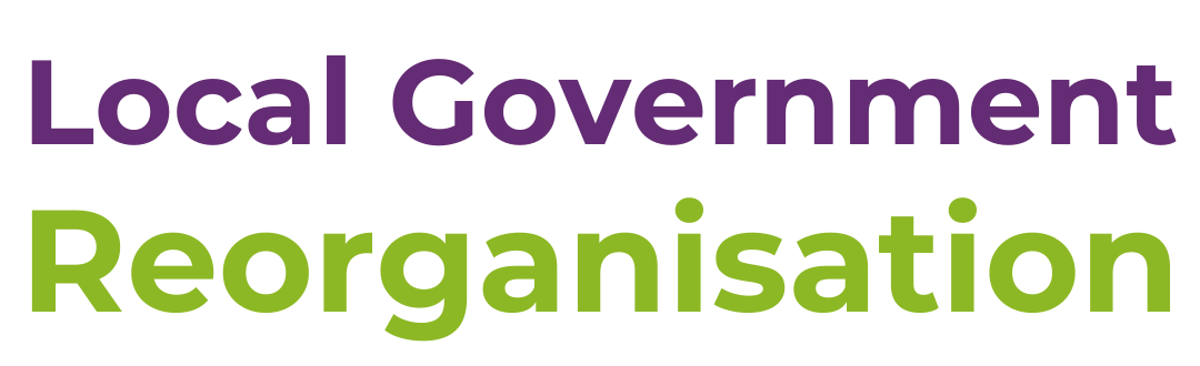 Local Government Reorganisation